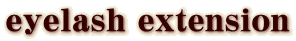 eyelash extension